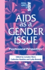 Image for AIDS as a gender issue: psychosocial perspectives