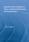 Image for Japanese direct investment in China: locational determinants and characteristics