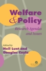 Image for Welfare and policy: research agendas and issues