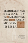 Image for Marriage and sexuality in medieval and early modern Iberia