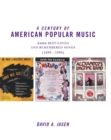 Image for A century of American popular music: 2000 best-loved and remembered songs (1899-1999)
