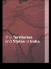 Image for The territories of India.
