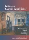 Image for Is there a Nordic feminism?: Nordic feminist thought on culture and society