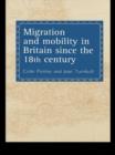 Image for Migration and mobility in Britain since the eighteenth century