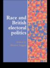 Image for Race And British Electoral Politics