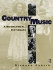 Image for Country music: a biographical dictionary