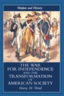 Image for The war for independence and the transformation of American society