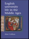 Image for English university life in the Middle Ages