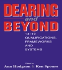 Image for Dearing and beyond: 14-19 qualifications, frameworks and systems