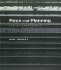Image for Race and planning: the UK experience