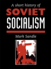 Image for A short history of Soviet socialism