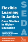 Image for Flexible learning in action: case studies in higher education