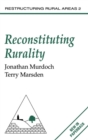Image for Reconstituting rurality: class, community and power in the development process