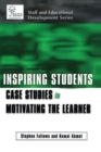 Image for Inspiring students: case studies in motivating the learner
