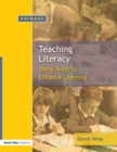 Image for Teaching Literacy: Using Texts to Enhance Learning