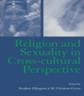 Image for Religion and sexuality in cross-cultural perspective
