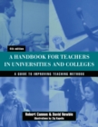 Image for A handbook for teachers in universities &amp; colleges: a guide to improving teaching methods
