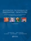Image for Restorative Techniques in Paediatric Dentistry: An Illustrated Guide to the Restoration of Carious Primary Teeth