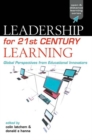 Image for Leadership for 21st century learning: global perspectives from international experts