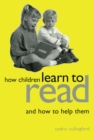 Image for How children learn to read: and how to help them