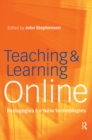 Image for Teaching &amp; Learning Online: New Pedagogies for New Technologies
