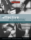 Image for The effective academic: a handbook for enhanced academic practice