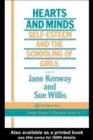 Image for Hearts and minds: self-esteem and the schooling of girls