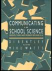 Image for Communicating In School Science: Groups, Tasks And Problem Solving 5-16