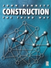 Image for Construction: the third way