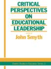 Image for Critical Perspectives On Educational Leadership