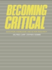 Image for Becoming Critical: Education Knowledge and Action Research