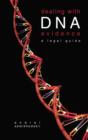 Image for Dealing With DNA Evidence: A Legal Guide