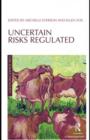 Image for Uncertain Risks Regulated
