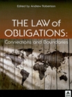 Image for The law of obligations: connections and boundaries