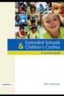 Image for Extended schools and children&#39;s centres: a practical guide