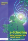 Image for e-Schooling: global messages from a small island