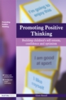 Image for Promoting positive thinking: building children&#39;s self esteem, confidence and optimism