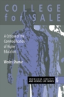 Image for College For Sale: A Critique of the Commodification of Higher Education