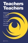 Image for Teachers who teach teachers: reflections on teacher education