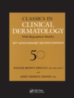 Image for Classics in clinical dermatology with biographical sketches
