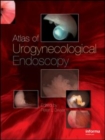 Image for Atlas of Urogynecological Endoscopy
