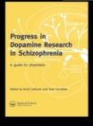 Image for Progress in Dopamine Research Schizophrenia: A Guide for Physicians