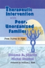 Image for Therapeutic Intervention with Poor, Unorganized Families: From Distress to Hope