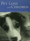 Image for Pet loss and children: establishing a healthy foundation