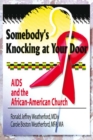 Image for Somebody&#39;s Knocking at Your Door: AIDS and the African-American Church