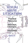 Image for Sexual Abuse Litigation: A Practical Resource for Attorneys, Clinicians, and Advocates