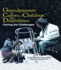 Image for Grandparents as carers of children with disabilities: facing the challenges
