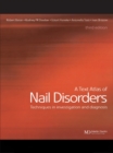 Image for A text atlas of nail disorders: diagnosis and treatment