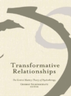 Image for Transformative Relationships: The Control Mastery Theory of Psychotherapy