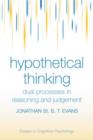 Image for Hypothetical thinking: dual processes in reasoning and judgement